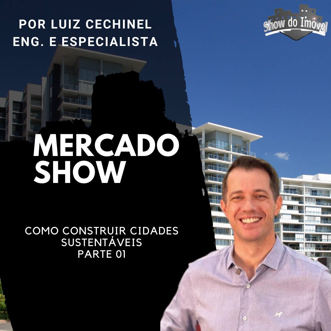 Mercado Show: Como desenvolver cidades sustentáveis?