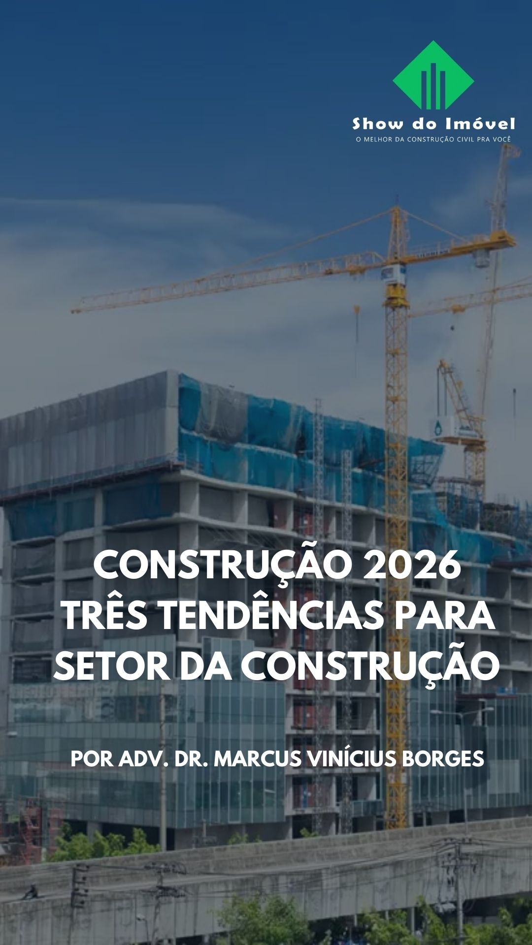 Perspectivas do mercado imobiliário para 2026: por Dr. Marcus Vinícius Borges