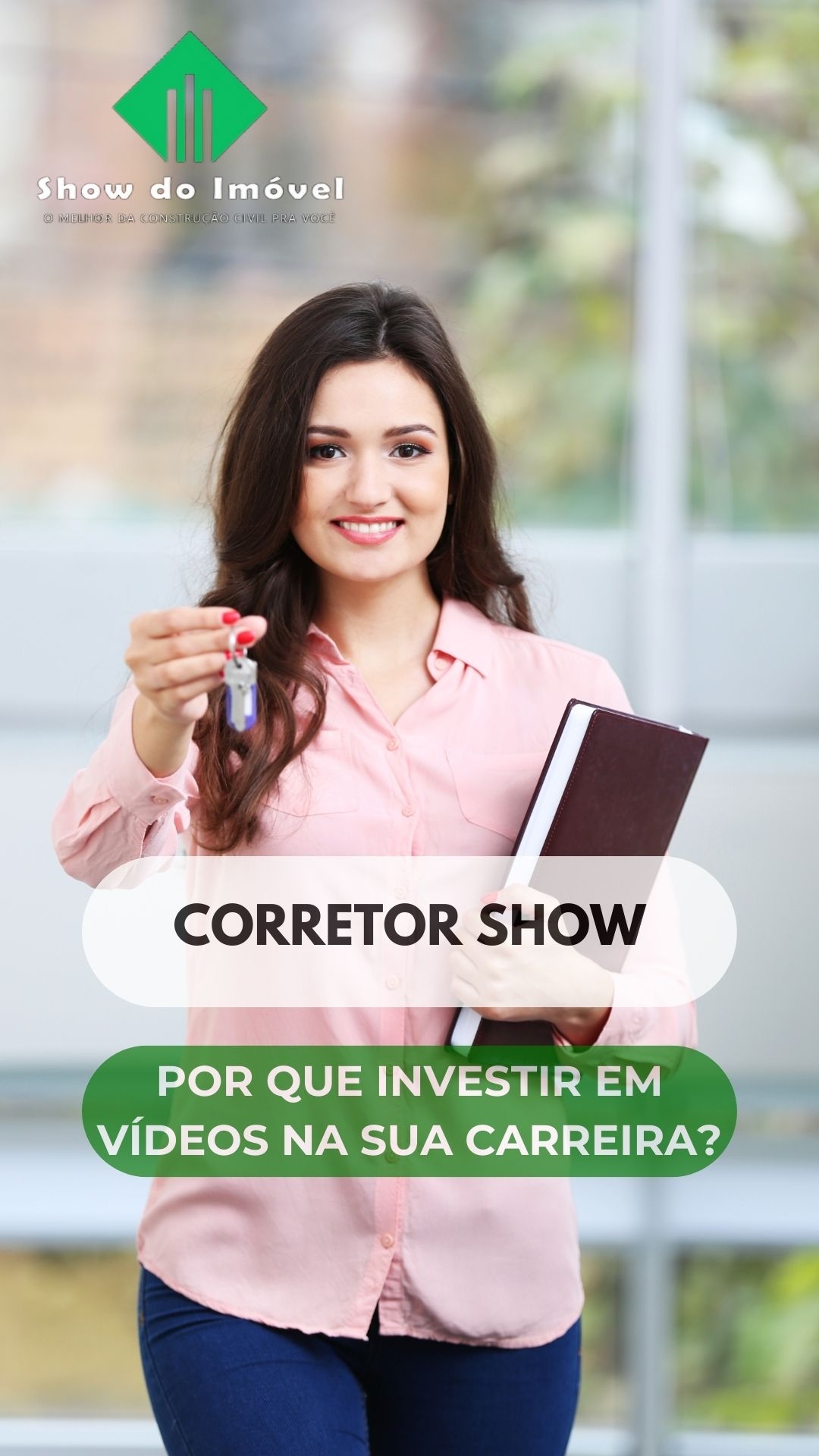 - Corretor de Imóveis: por que investir em vídeos em sua carreira